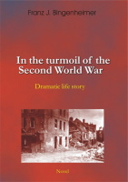 Dramatic – life story – in the turmoil oft he Second – World War novel Dramatic – life story – in the turmoil oft he Second – World War novel